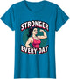 Stronger Every Day Workout Women Fitness Design