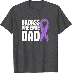 Badass Preemie Dad NICU Prematurity Awareness
