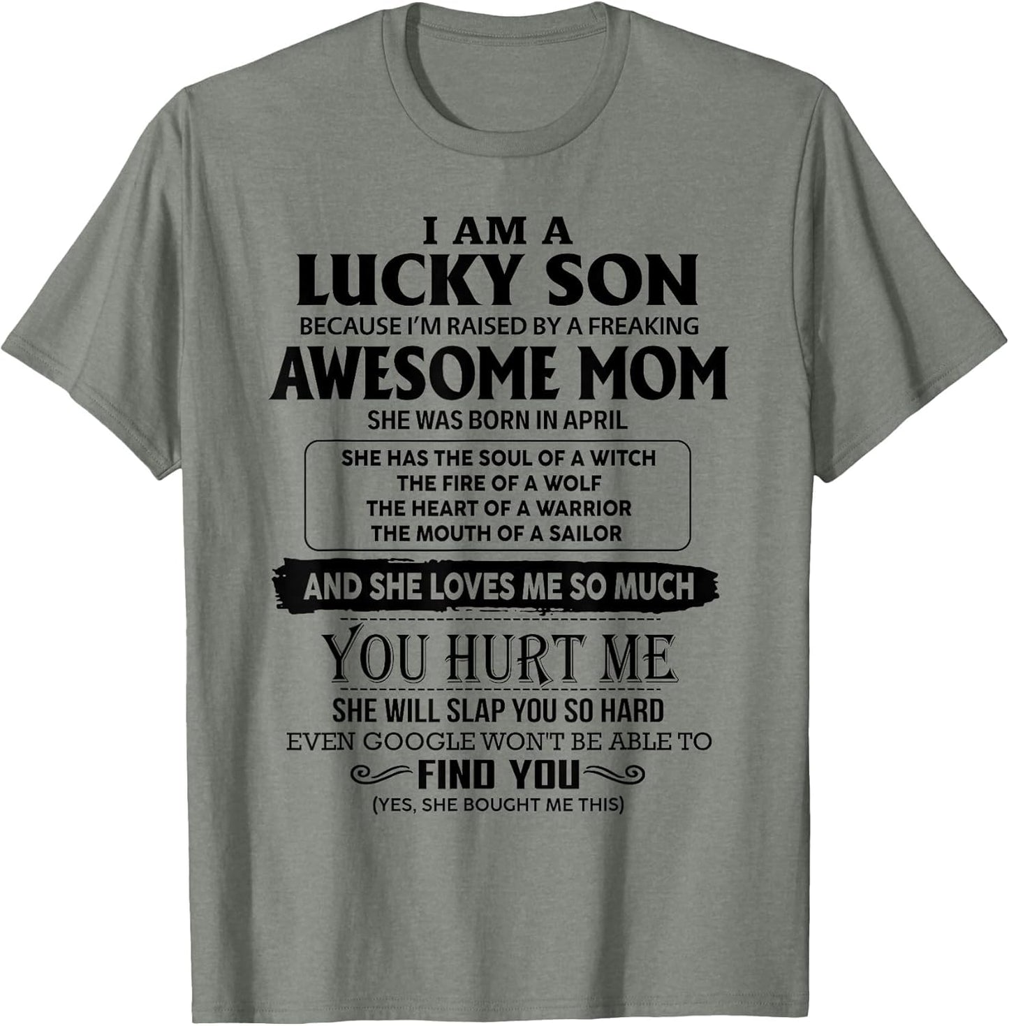 I'm A Lucky Son of Awesome Mom She was Born in April