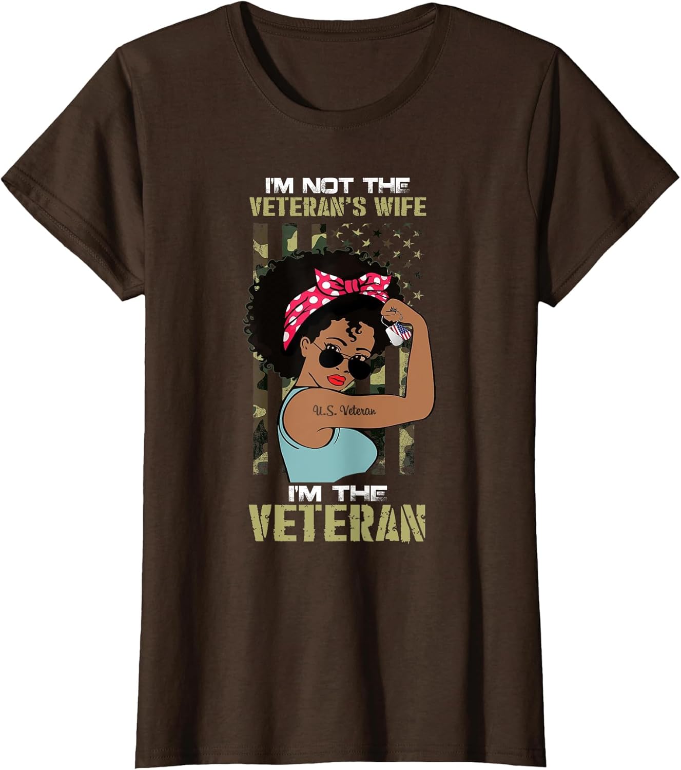 I'm Not The Veteran's Wife I Am The Veteran American Flag