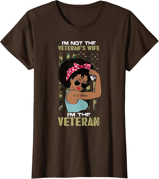 I'm Not The Veteran's Wife I Am The Veteran American Flag