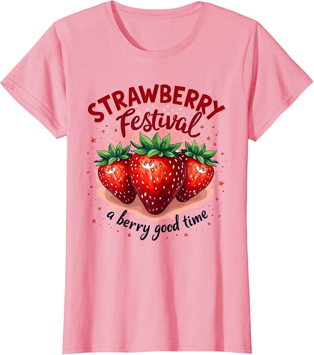 Strawberry Festival A Berry Good Time Strawberries Season