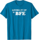 Living it Up in BFE Party