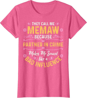 They Call Me Memaw Because Partner in Crime
