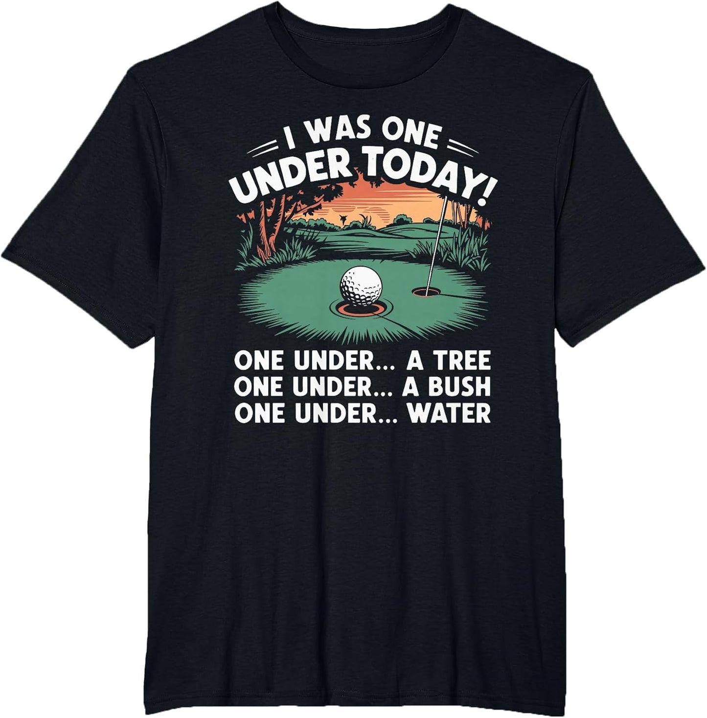 I was One Under Today Funny Golf Lover Golfer Golfing