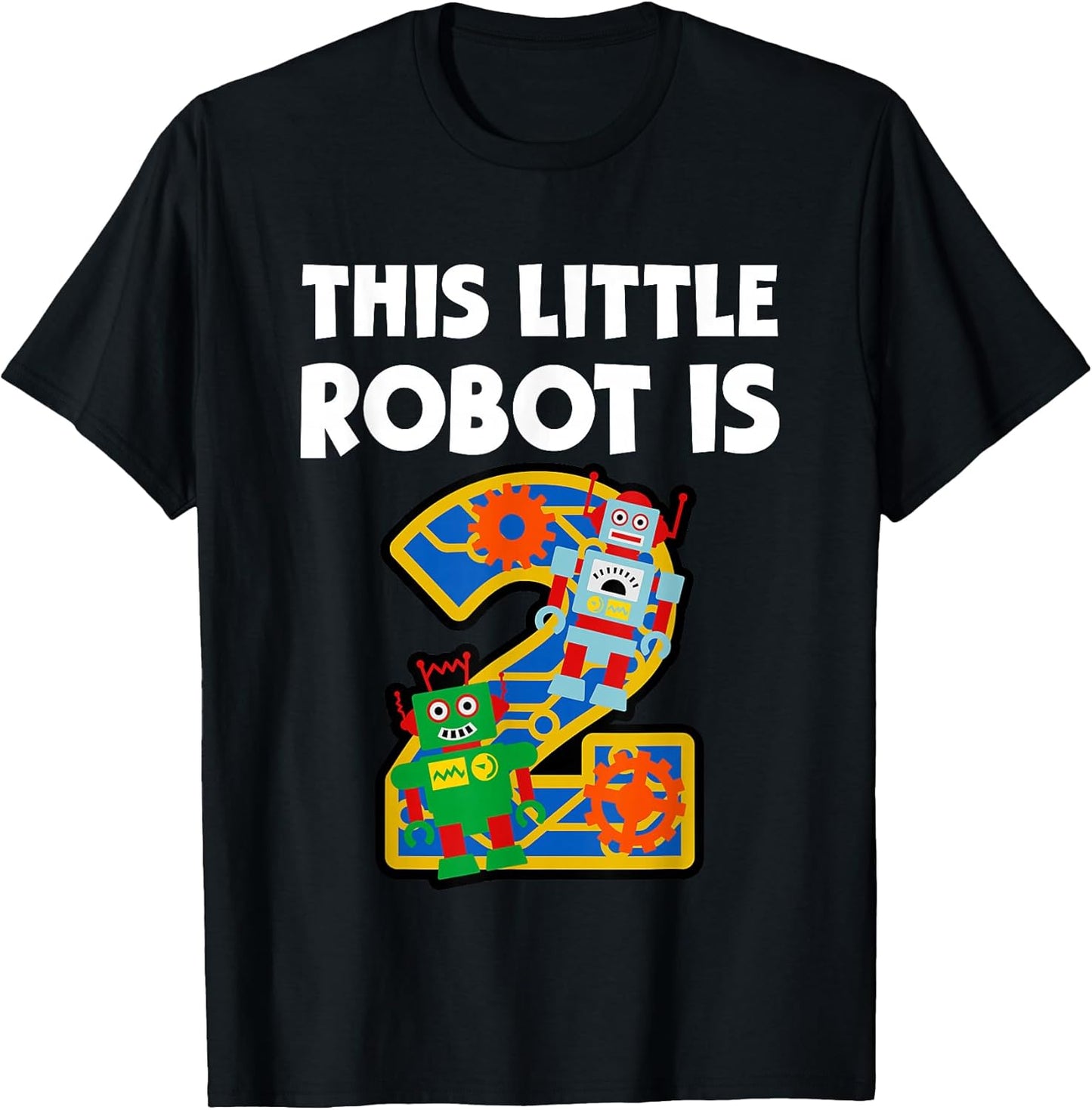 This Little Robot is 2 Years Old 2nd Birthday Robotics Kids