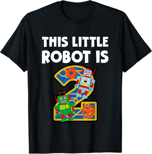 This Little Robot is 2 Years Old 2nd Birthday Robotics Kids