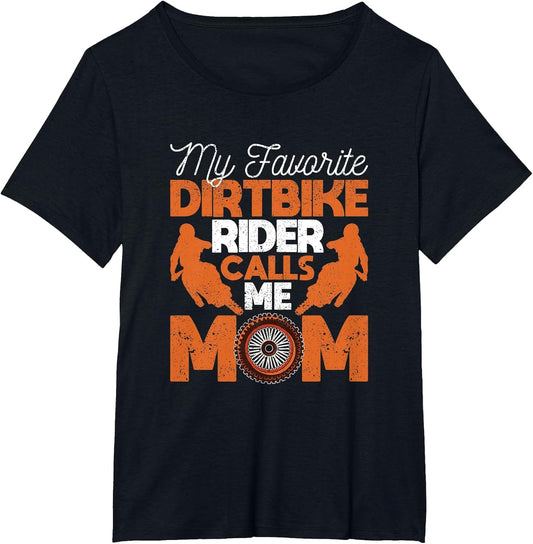 My Favorite Dirt Bike Rider Calls Me Mom Motocross Mum
