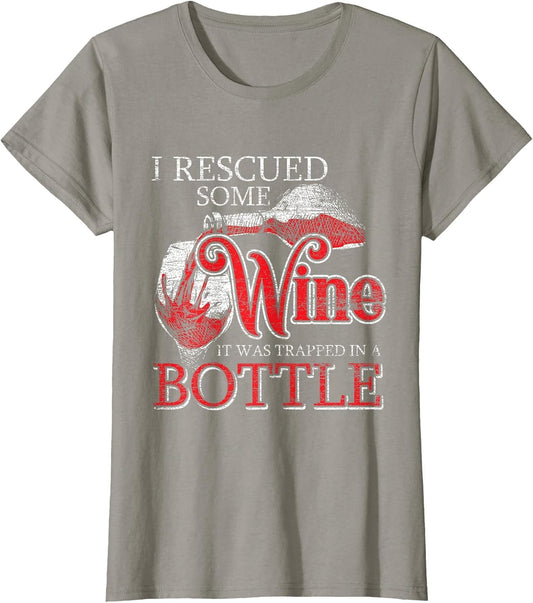 I Rescued Some Wine It was Trapped in A Bottle Rescued