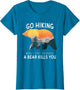 Go Hiking Worst Case Scenario A Bear Kills You Camping