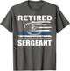 Thin Blue Line Retired Police Sergeant Retirement Novelty