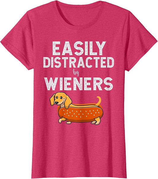 Easily Distracted by Wieners Dachshund Wiener Dog Doxie