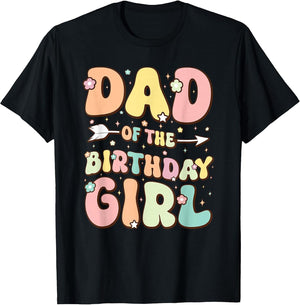 Dad of The Birthday Girl Shirt Matching Family Birthday