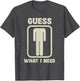 Guess What I Need Head Graphic