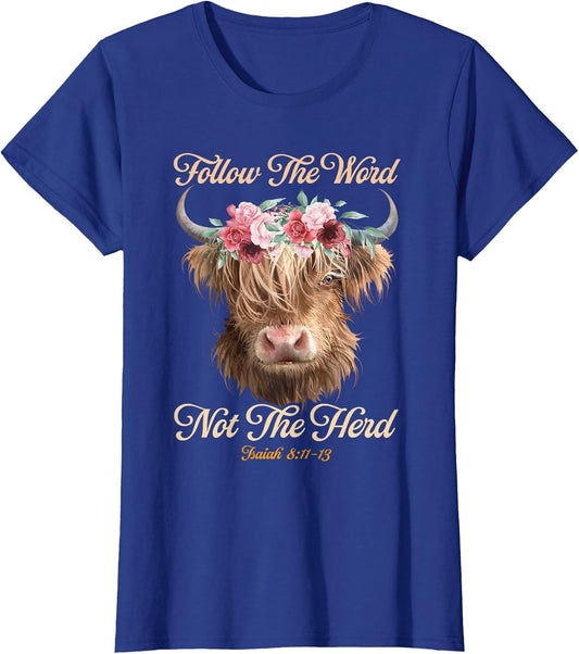 Follow The Word Not The Herd Christian Western Highland Cow