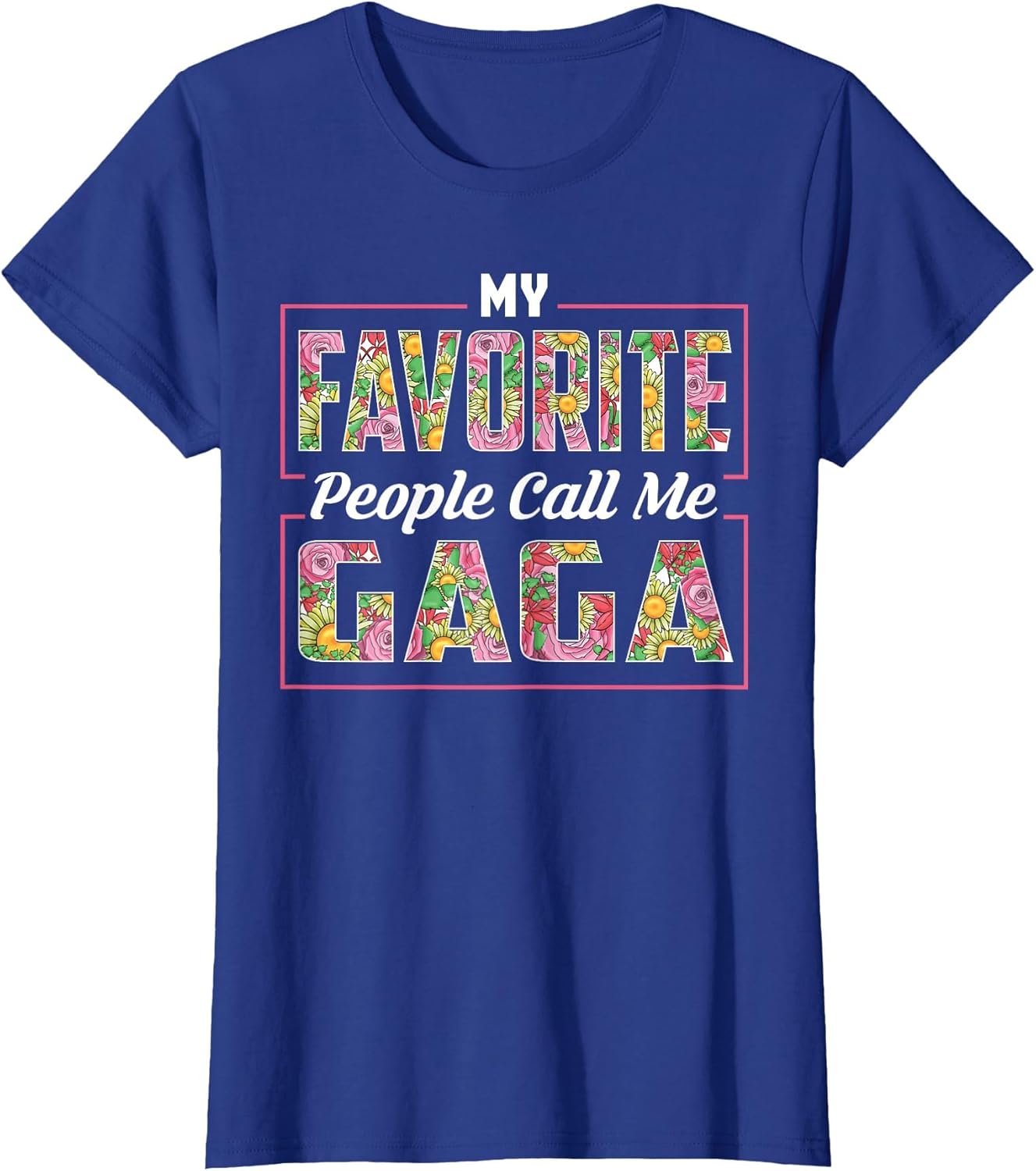 My Favorite People Call Me Gaga Shirt Floral Mothers Day