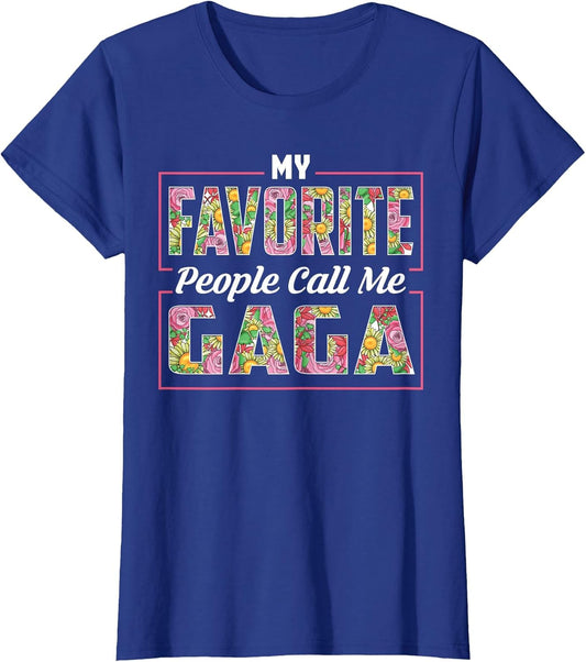 My Favorite People Call Me Gaga Shirt Floral Mothers Day