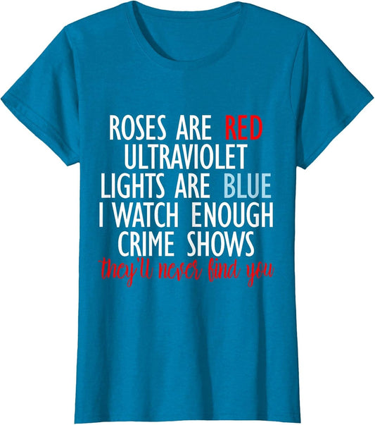 Roses are Red Ultraviolet Lights are Blue True Crime