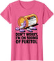 Don't Worry I'm on 500mg of Fukitol Funny Adult Sarcastic