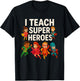 I Teach Super Heroes - Teacher