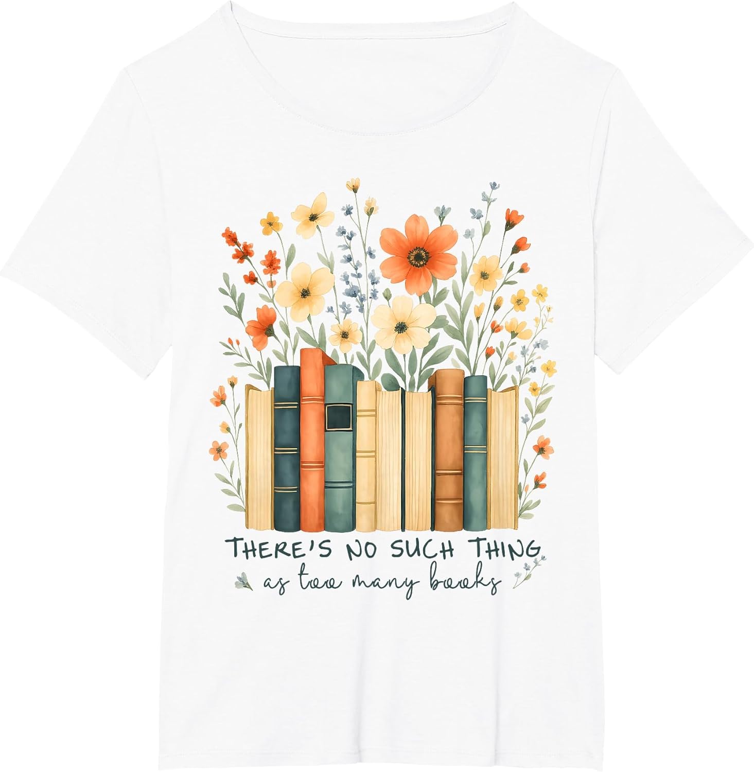 There's No Such Things As Too Many Books Wildflower Bookish
