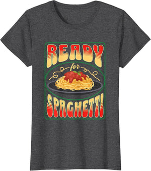 Funny Pasta Spaghetti Ready for Spaghetti Quote Design
