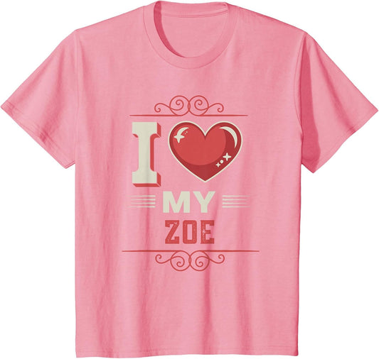 I Love My Zoe Name Zoe