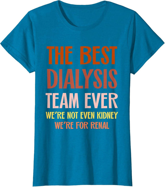 Dialysis Nurse Kidney Joke Hemodialysis Tech Matching Team