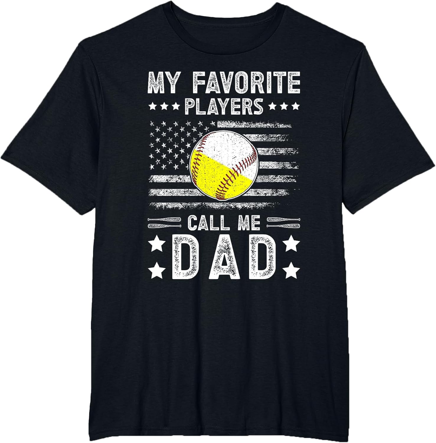 My Favorite Players Call Me Dad Baseball Softball Dad