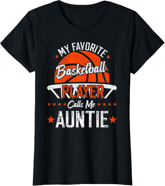 My Favorite Basketball Player Calls Me Auntie Funny Aunt