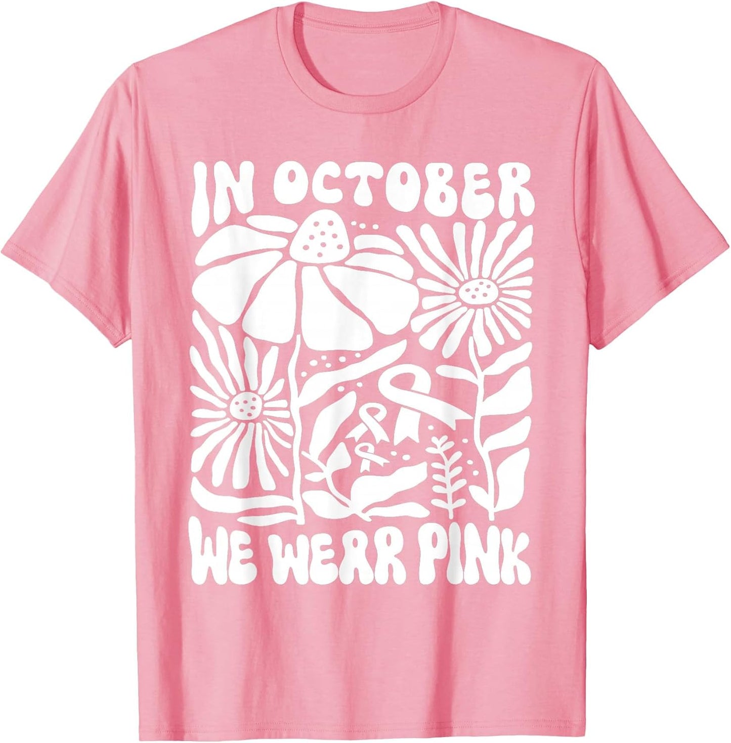 in October We Wear Pink Breast Cancer Awareness Pink Ribbon