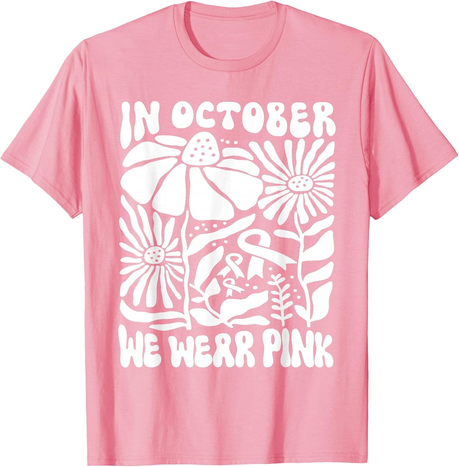 in October We Wear Pink Breast Cancer Awareness Pink Ribbon