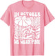in October We Wear Pink Breast Cancer Awareness Pink Ribbon