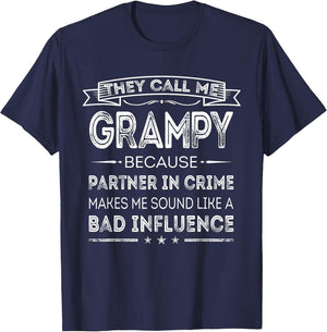 They Call Me Grampy Because Partner in Crime Fathers Day