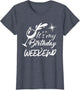 It's My Birthday Weekend Adult Cute Fun Party Celebration