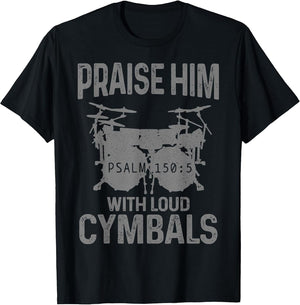 Drummer Praise Him with Loud Cymbals Drumming Christian