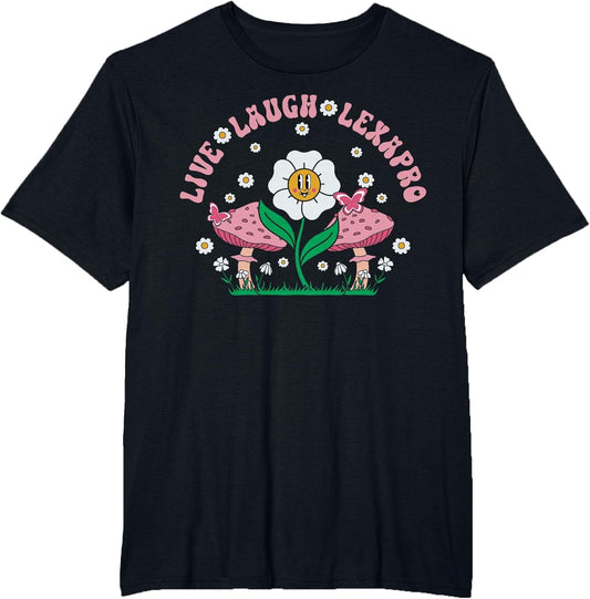 Live Laugh Lexapro Flower Mushroom Mental Health Psych Nurse