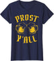 Prost T- Shirt Y'all German Oktoberfest Beer Drinking Team