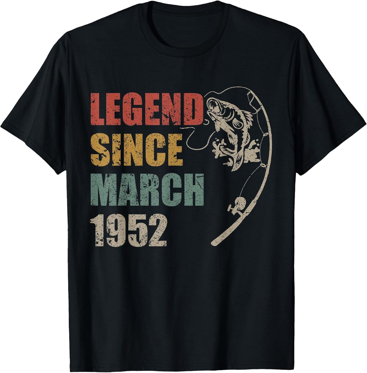 Legend Since March 1952 Fishing 74th Birthday Fisherman