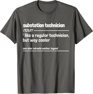 Substation Technician But Cooler Funny Technician