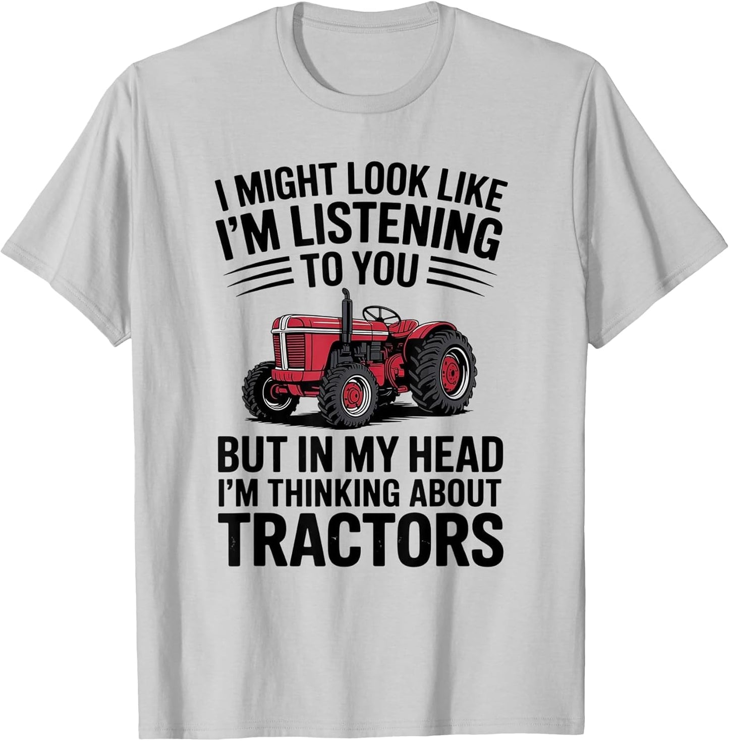 in My Head I’m Thinking About Tractors Funny Farmer Father
