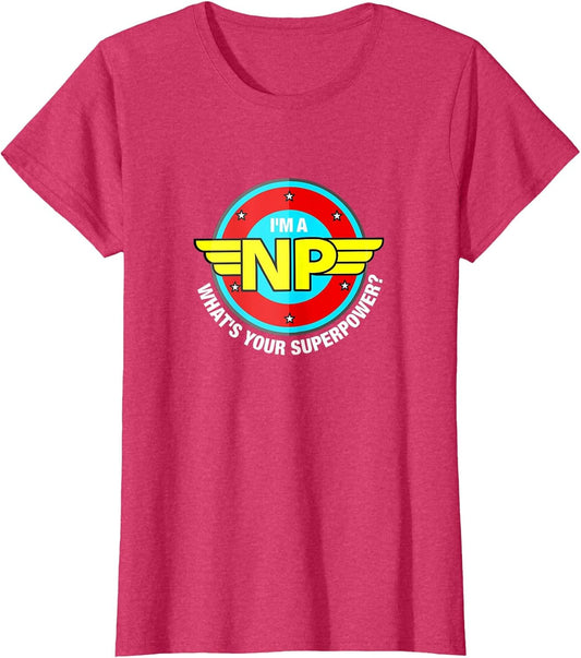 Funny Wonder Super NP Superpower | Nurse Practitioner
