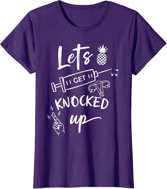 Let's get Knocked up Transfer Day IVF Mom