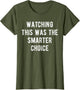 Watching This was The Smarter Choice Funny Marathon Support