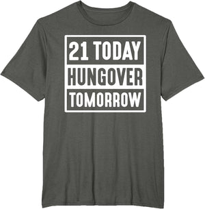 21 Today Hungover Tomorrow 2002 Happy 21st Birthday