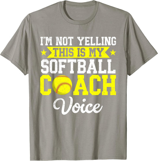 I'm Not Yelling This is My Softball Coach Voice Funny Sports