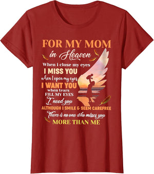 for My Mom in Heaven When I Close My Eyes I Miss You Mother