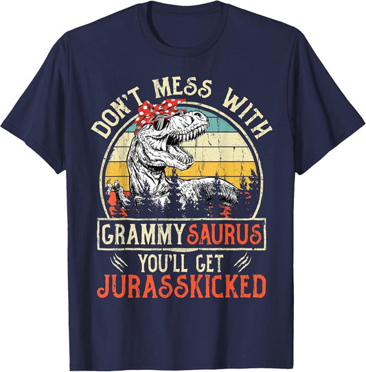 Don't Mess with Grammysaurus You'll Get Jurasskicked Grammy