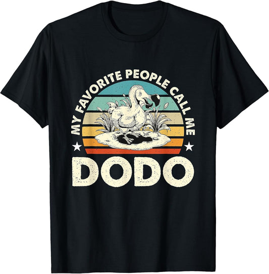 My Favorite People Call Me Dodo Retro Flightless Dodo Bird