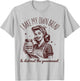 I Bake My Own Bread Funny Sourdough Starter Vintage Ironic